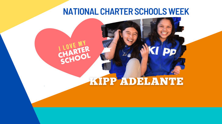 Giving Some #CharterSchooLove to KIPP Adelante