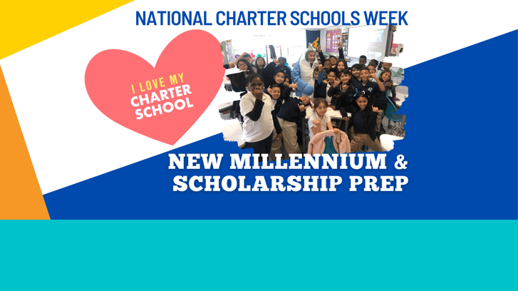 Giving some #CharterSchoolLove to New Millennium and Scholarship Prep